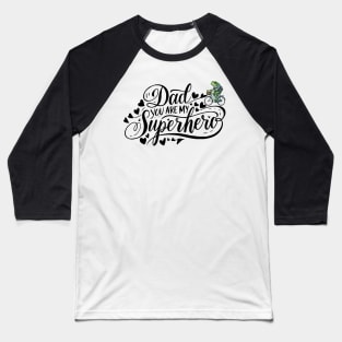 Hoppy Father's Day: To My Superhero Dad! Baseball T-Shirt